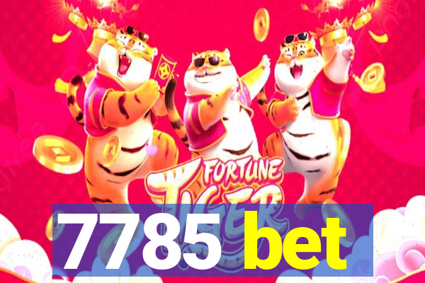 7785 bet